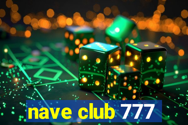 nave club 777